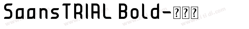 SaansTRIAL Bold字体转换